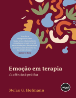 Emoção_em_Terapia_Da_Ciencia_a_Pratica_Stefan_G_Hofmann.pdf